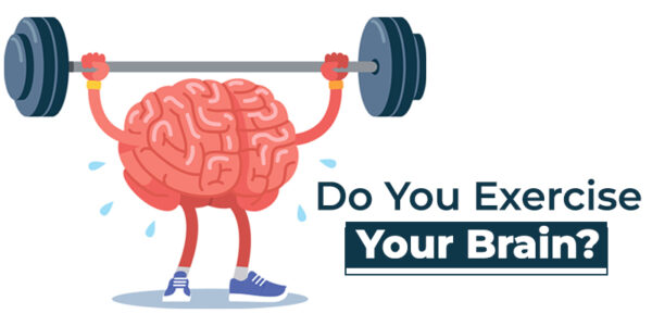 Do You Exercise Your Brain?