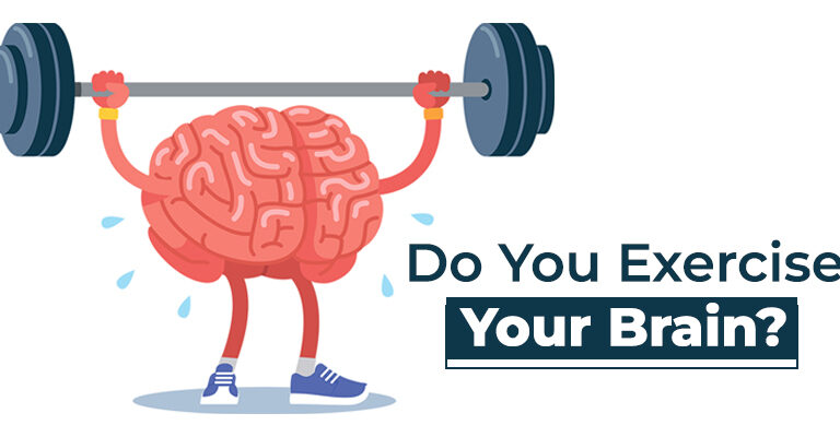 Do You Exercise Your Brain