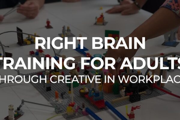 Right Brain Training For Adults Through Creativity In the Workplace